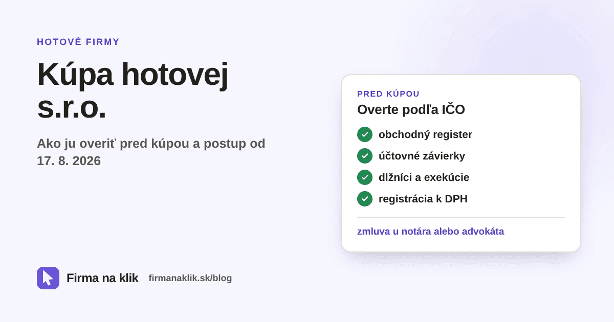 Kontrola hotovej s.r.o. pred kúpou: obchodný register, závierky, dlžníci, DPH a exekúcie